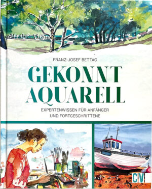 Die Abbildung zeigt das Titelblatt des Buches Gekonnt Aquarell: grüne Bäume, eine malende Frau und ein Boot,das am Strand liegt.
