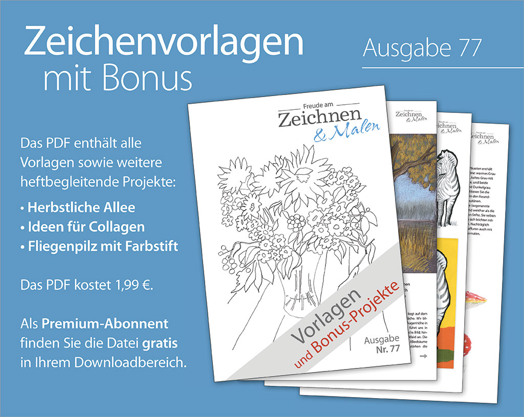 Die Abbildung zeigt das neue Produkt Zeichenvorlagen mit Bonus für die Ausgabe 77 der Zeitschrift Freude am Zeichnen & Malen