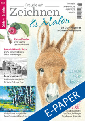 Die Abbildung zeigt die Titelseite der E-Paper-Ausgabe 81 der Zeitschrift Freude am Zeichnen & Malen. Das Hauptmotiv ist Esel gezeichnet mit Pastellstiften. Am linken Seitenrand finden Sie Kirschen mit Farbstift, sowie ein Haus mit Landschaft gezeichnet mit Tusche und Feder, und eine Landschaft gezeichnet mit mutigen Strichen mit Ölpastellen.
