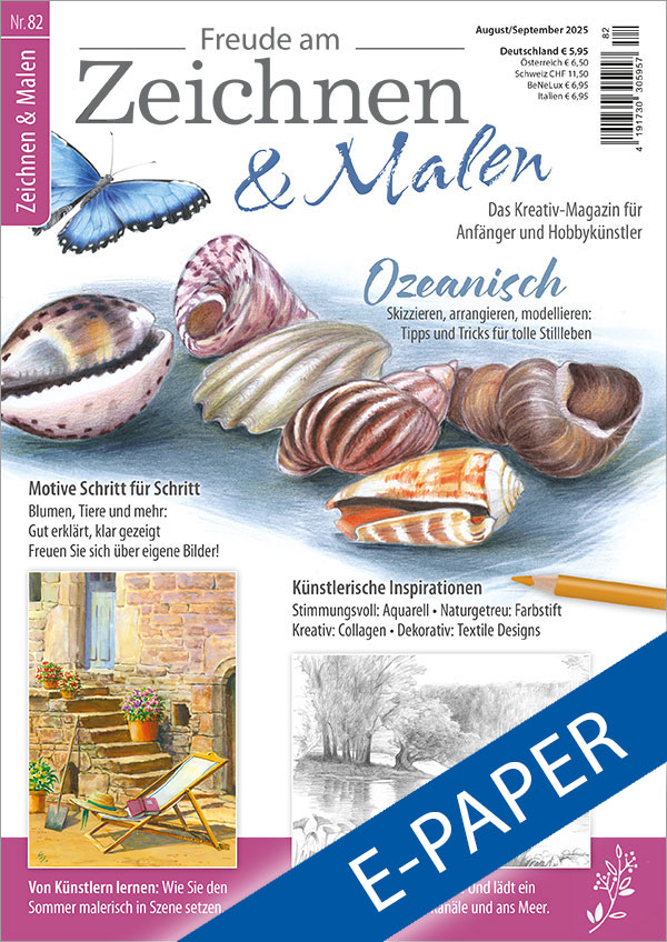 Die Abbildung zeigt die Titelseite der E-Paper-Ausgabe 82 der Zeitschrift Freude am Zeichnen & Malen. Das Hauptmotiv ist ein Stillleben mit Strandmuscheln gezeichnet mit Farbstift. Links oben ist ein Schmetterling abgebildet, ebenfalls gezeichnet mit Farbstift. Das Bild unten links zeigt eine Sommerstimmung mit Liegestuhl, Buch und Hut vor einer gemauerten Häuserwand mit Tür und Treppe, dazu Blumen in mehreren Töpfen gemalt in Aquarell. Die Bleistiftzeichnung rechts daneben zeigt ein Auenlandschaft.