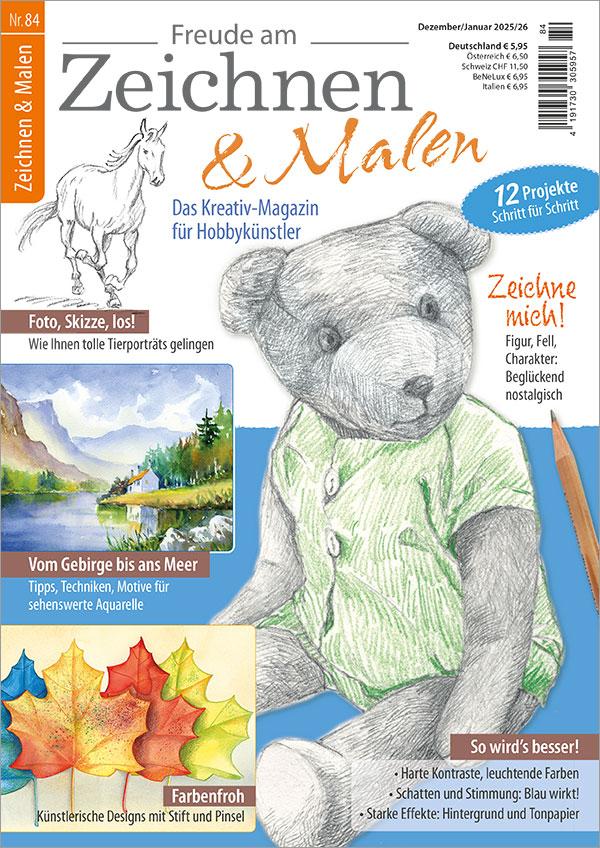 Die Abbildung zeigt die Titelseite der Zeitschrift Freude am Zeichnen & Malen Ausgabe 84. Das Hauptmotiv ist ein mit Bleistift und Farbstift gezeichneter Plüschbär. Weitere Motive sind: ein galoppierendes Pferd gezeichnet mit Bleistift, eine Berglandschaft mit See gemalt in Aquarell und ein grafisches Stillleben aus Ahornblätter gemalt in Aquarell und Details mit Farbstift.